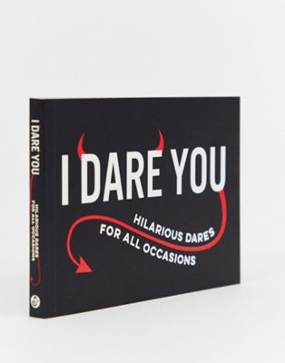 I Dare You: Hilarious Dares For All Occasions Book